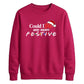 Witty TV quote festive slogan Christmas Unisex Sweatshirt
