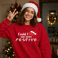 Witty TV quote festive slogan Christmas Unisex Sweatshirt