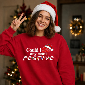 Witty TV quote festive slogan Christmas Unisex Sweatshirt