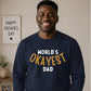 World's Okayest Dad Father Day Printed Sweatshirt