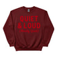 Quiet & Loud Christmas Sweatshirt - PW230