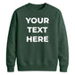 Customised Text Personalised Crewneck unisex sweatshirt