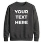 Customised Text Personalised Crewneck unisex sweatshirt
