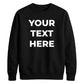 Customised Text Personalised Crewneck unisex sweatshirt