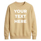 Customised Text Personalised Crewneck unisex sweatshirt