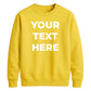 Customised Text Personalised Crewneck unisex sweatshirt