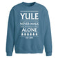 Yule Never Walk Alone Slogan Christmas Oversized Sweatshirt