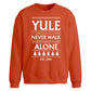 Yule Never Walk Alone Slogan Christmas Oversized Sweatshirt