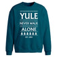 Yule Never Walk Alone Slogan Christmas Oversized Sweatshirt